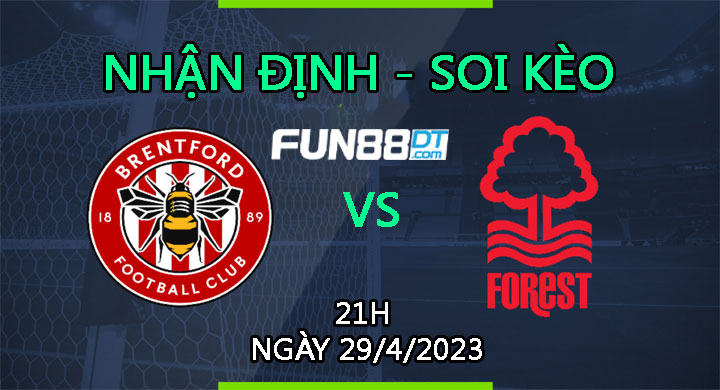 nhan-dinh-tran-brentford-vs-nottingham