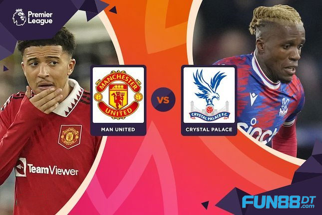 nhan-dinh-man-utd-vs-crystal-palace