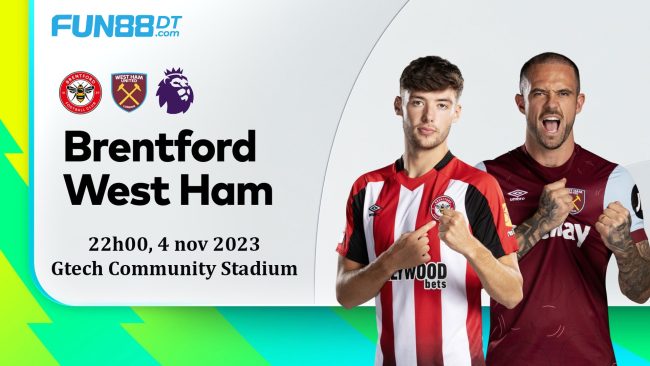 nhan-dinh-Brentford-vs-West-Ham