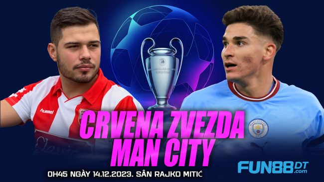 nhan-dinh-crvena-zvezda-vs-man-city